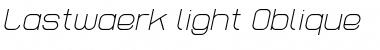 Lastwaerk light Oblique Font