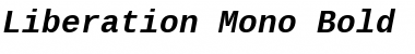 Liberation Mono Bold Italic