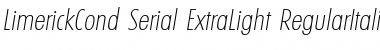 LimerickCond-Serial-ExtraLight RegularItalic Font