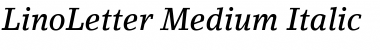 LinoLetter-Medium MediumItalic Font