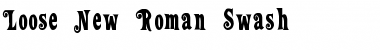 Loose New Roman Swash Regular Font