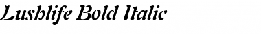 Lushlife Bold Italic Font