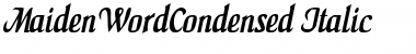 MaidenWordCondensed Italic
