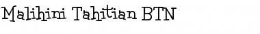 Malihini Tahitian BTN Regular Font