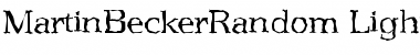 MartinBeckerRandom-Light Regular Font