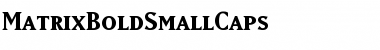 MatrixBoldSmallCaps Regular Font