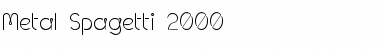 Metal Spagetti 2000 Regular Font