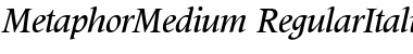 MetaphorMedium RegularItalic Font