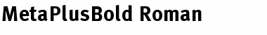 MetaPlusBold Roman Font