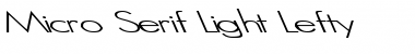 Micro Serif-Light Lefty Regular Font