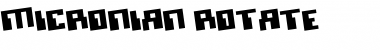 Micronian Rotate Regular Font