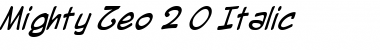 Mighty Zeo 2.0 Italic Font