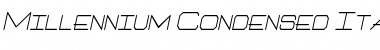 Millennium-Condensed Italic Font