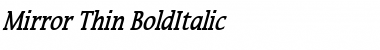 Mirror Thin BoldItalic Font
