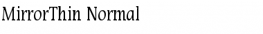 MirrorThin Normal Font