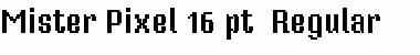 Mister Pixel 16 pt - Regular Regular Font