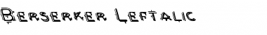 Berserker Leftalic Italic Font