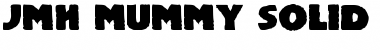 Download JMH Mummy Solid Font