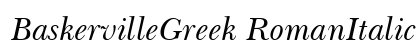 BaskervilleGreek RomanItalic font free download