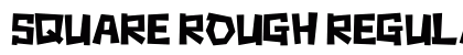 Square rough Regular Font Preview