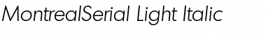 MontrealSerial-Light Italic