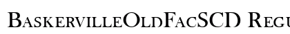 BaskervilleOldFacSCD Regular font free download