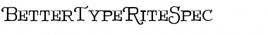 BetterTypeRiteSpec Regular Font
