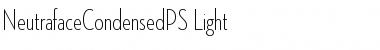 NeutrafaceCondensedPS Light Font