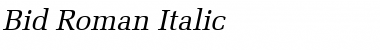 Bid Roman Italic