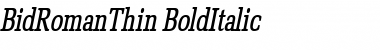 BidRomanThin BoldItalic Font