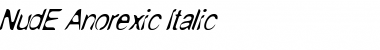 NudE Anorexic Italic Regular Font