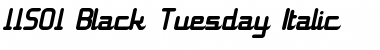 11S01 Black Tuesday Italic Regular Font