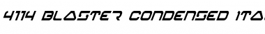 Download 4114 Blaster Condensed Italic Font