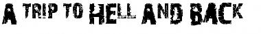 A Trip To Hell And Back Regular Font