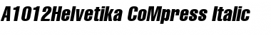 A1012HelvetikaCmprs TYGRA Compress-Italic