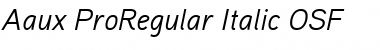 Aaux ProRegular Italic OSF Regular Font