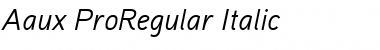 Aaux ProRegular Italic Regular Font