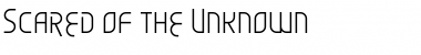 Download Scared of the Unknown Font