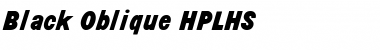 Black Oblique HPLHS Font