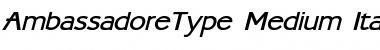 AmbassadoreType Medium-ItalicA Font