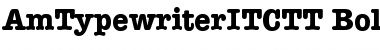 AmTypewriterITCTT Bold Font
