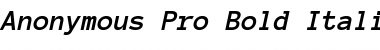 Anonymous Pro Bold Italic Font