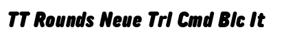TT Rounds Neue Trl Cmd Blc It font free download