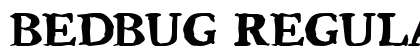 Bedbug Regular font free download