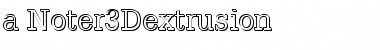 a_Noter3Dxtr Font