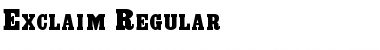 Exclaim Regular Font