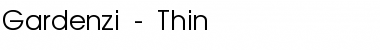 Gardenzi - Thin Regular Font